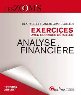 Couverture du produit · Exercices avec corrigés détaillés - Analyse financière 2016-2017