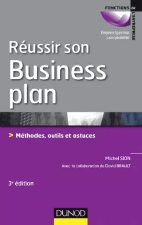 Couverture du produit · Réussir son business plan - 3e éd. - Méthodes, outils et astuces