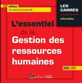 Couverture du produit · L'Essentiel de la Gestion des ressources humaines 2016-2017, 10ème Ed.