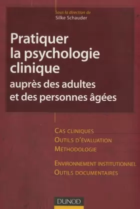 Couverture du produit · Pratiquer la psychologie clinique - auprès des adultes et des personnes âgées