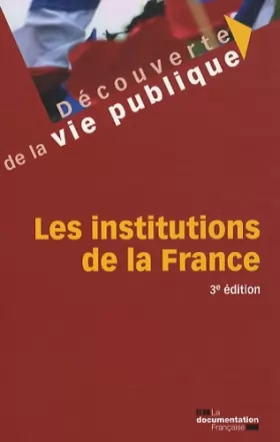Couverture du produit · Les institutions de la France - 3e édition