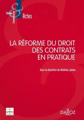 Couverture du produit · La réforme du droit des contrats en pratique