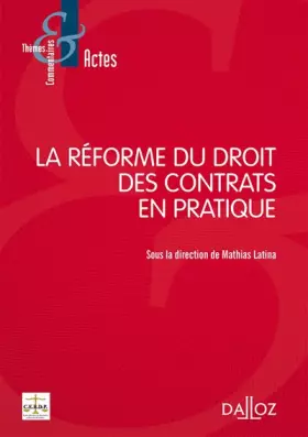 Couverture du produit · La réforme du droit des contrats en pratique