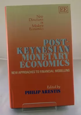 Couverture du produit · Post-Keynesian Monetary Economics: New Approaches to Financial Modelling