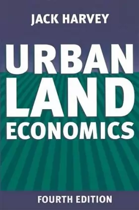 Couverture du produit · Urban Land Economics: The Economics of Real Property