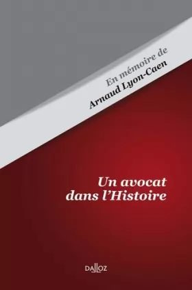 Couverture du produit · Un avocat dans l'Histoire - En mémoire de Arnaud Lyon-Caen