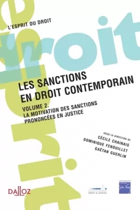 Couverture du produit · Les sanctions en droit contemporain - Volume 2 La motivation des sanctions prononcées en justice