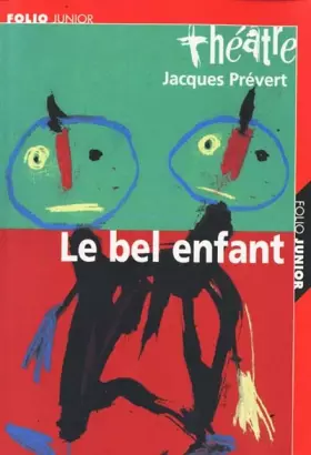 Couverture du produit · Le Bel Enfant (carnet de mise en scène inclus)
