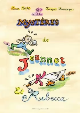 Couverture du produit · Les Mystères de Jeannot et Rebecca