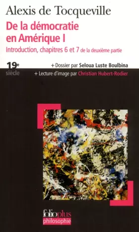 Couverture du produit · De la démocratie en Amérique I: Introduction - Chapitres 6 et 7 de la deuxième partie