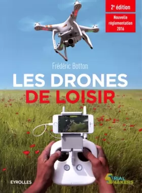 Couverture du produit · Les drones de loisir: nouvelle réglementation 2016