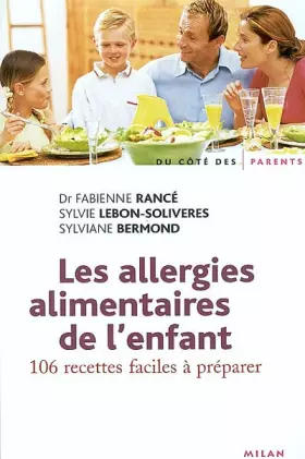 Couverture du produit · Les allergies alimentaires de l'enfant : 106 recettes faciles à préparer