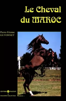 Couverture du produit · Le cheval du Maroc