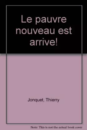 Couverture du produit · Le Pauvre nouveau est arrivé