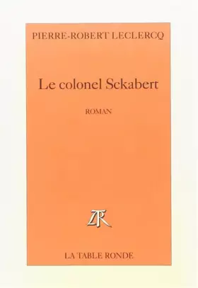 Couverture du produit · Le colonel Sckabert: Sotie
