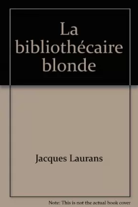 Couverture du produit · La Bibliothécaire blonde