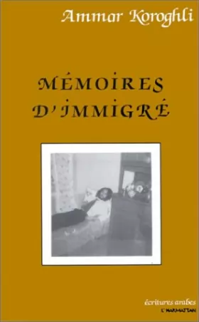 Couverture du produit · Memoires (Koroghli) d'Immigre