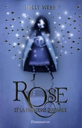 Couverture du produit · Rose, Tome 2 : Rose et la princesse disparue