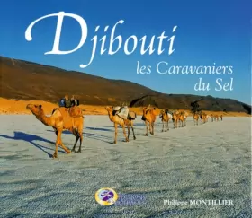 Couverture du produit · Djibouti, caravaniers du sel