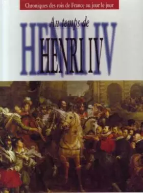 Couverture du produit · Au temps d'henri IV