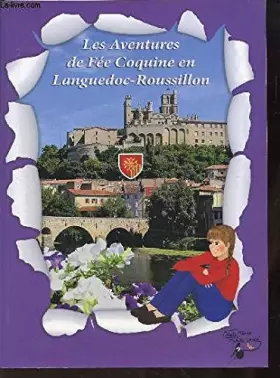 Couverture du produit · LES AVENTURES DE FEE COQUINE EN LANGUEDOC-ROUSSILLON