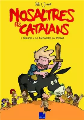 Couverture du produit · Nosaltres els Catalans : Les Catalans Tome 1 En langue Catalane