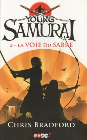 Couverture du produit · Young Samurai, Tome 2 : La voie du sabre