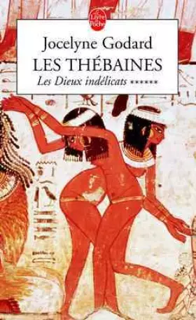 Couverture du produit · Les Thébaines, tome 6 : Les Dieux indélicats