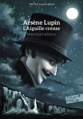 Couverture du produit · Arsène Lupin, L'Aiguille creuse