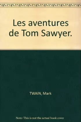 Couverture du produit · Les aventures de Tom Sawyer.
