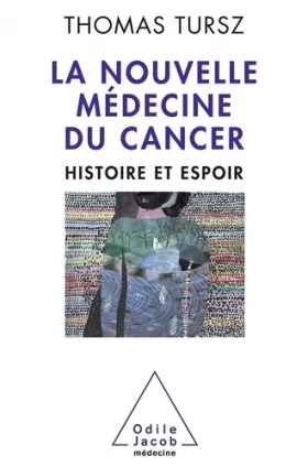 Couverture du produit · La Nouvelle Médecine du cancer: Histoire et espoir