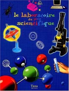 Couverture du produit · Le laboratoire du petit scientifique