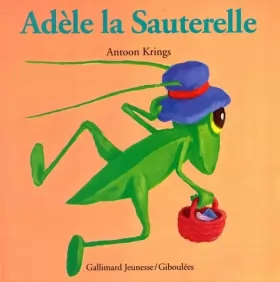 Couverture du produit · Droles De Petites Betes: Adele La Sauterelle