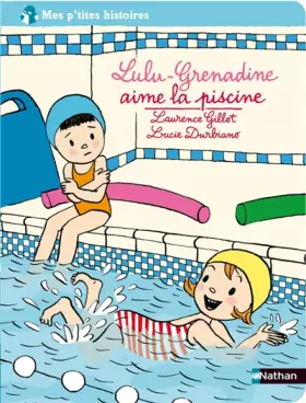 Couverture du produit · LULU GRENADINE AIME LA PISCINE