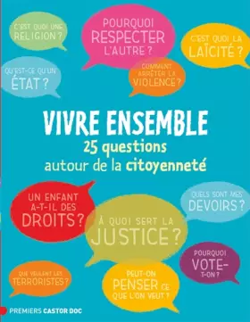 Couverture du produit · Vivre ensemble: 25 questions autour de la citoyenneté