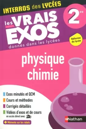 Couverture du produit · Interros des Lycées Physique-Chimie 2de - Les vrais exos - Nouveau Bac