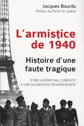 Couverture du produit · L'armistice de 1940 : Histoire une faute tragique