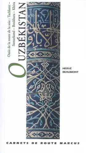 Couverture du produit · Ouzbékistan : Oasis de la Route de la Soie : Tachkent, Samarkand, Boukhara, Khiva