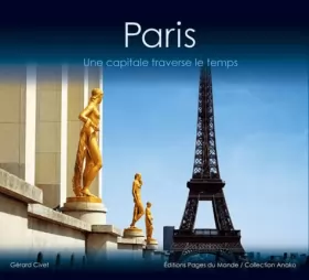 Couverture du produit · Paris : une Capitale a Travers le Temps