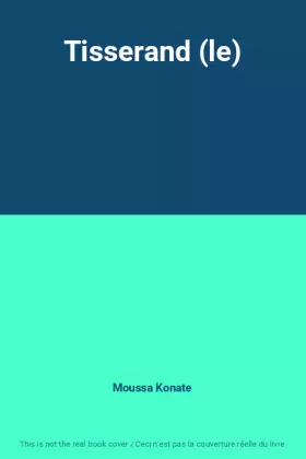 Couverture du produit · Tisserand (le)