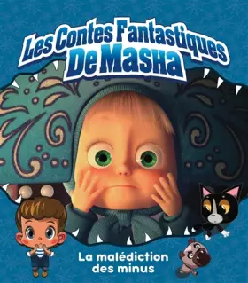 Couverture du produit · Masha et Michka - La malédiction des minus