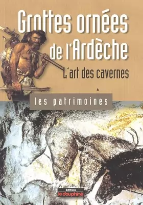 Couverture du produit · Grottes ornées de l'Ardèche: L'art des cavernes