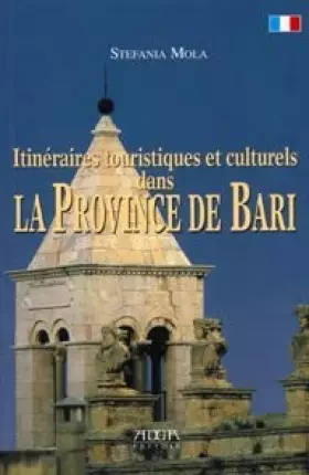 Couverture du produit · Itinerari turistico-culturali in Terra di Bari. Ediz. francese