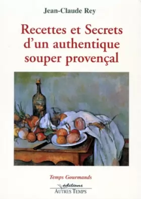Couverture du produit · Recettes et secrets d'un authentique souper provençal