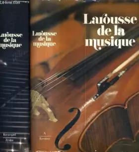 Couverture du produit · LAROUSSE DE LA MUSIQUE / EN DEUX TOMES / TOMES 1 + 2 .