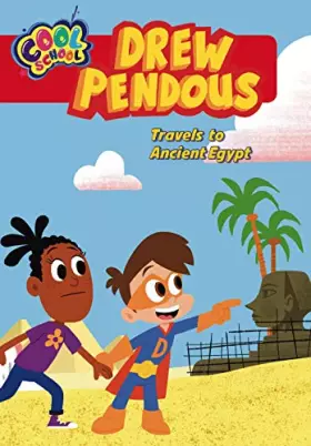 Couverture du produit · Drew Pendous Travels to Ancient Egypt