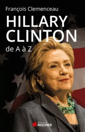 Couverture du produit · Hillary Clinton de A à Z