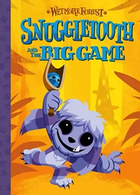 Couverture du produit · Snuggletooth and the Big Game