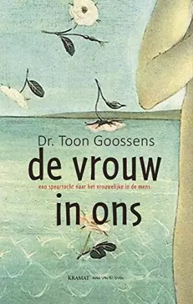 Couverture du produit · De vrouw in ons: een speurtocht naar het vrouwelijke in de mens