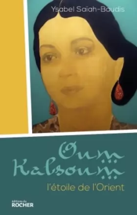 Couverture du produit · Oum Kalsoum: L'étoile de l'Orient